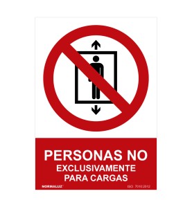 Señal prohibido "personas no, exclusivamente para cargas" (pvc 0.7mm) 30x40cm normaluz